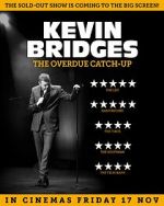 Watch Kevin Bridges: The Overdue Catch-Up Myflixer