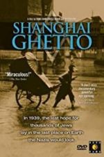 Watch Shanghai Ghetto Myflixer