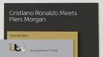 Watch Cristiano Ronaldo Meets Piers Morgan Myflixer