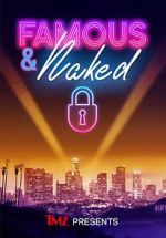 Watch TMZ Presents: Famous & Naked Myflixer