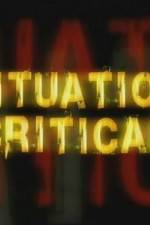 Watch Situation Critical Myflixer