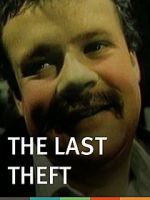 Watch The Last Theft Myflixer