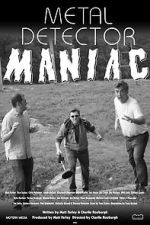Watch Metal Detector Maniac Myflixer
