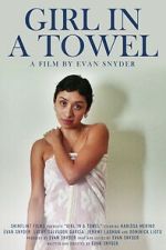 Watch Girl in a Towel Myflixer