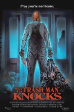 Watch When the Trash Man Knocks Myflixer