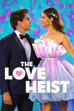 Watch The Love Heist Myflixer