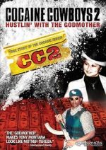 Watch Cocaine Cowboys 2 Myflixer