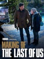 Watch Making of \'The Last of Us\' Myflixer