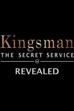 Watch Kingsman: The Secret Service Revealed Myflixer