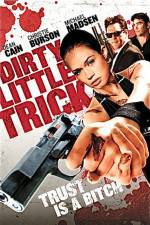 Watch Dirty Little Trick Myflixer