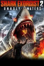 Watch Shark Exorcist 2 Myflixer