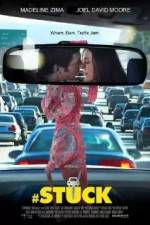 Watch #Stuck Myflixer