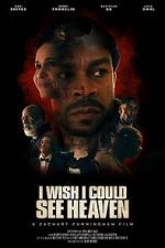 Watch I Wish I Could See Heaven Myflixer