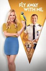 Watch Fly Away with Me Myflixer