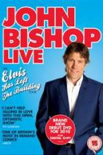 Watch John Bishop Live Elvis Has Left The Building Myflixer