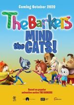 Watch Barkers: Mind the Cats! Myflixer