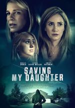 Watch Saving My Daughter Myflixer