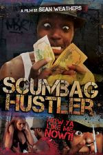 Watch Scumbag Hustler Myflixer