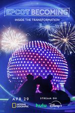 Watch EPCOT Becoming (TV Special 2024) Myflixer