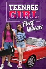 Watch Teenage Girl: First Wheels Myflixer