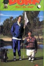 Watch Dorf on Golf Myflixer
