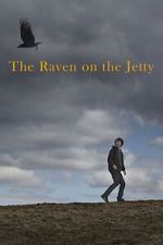 Watch The Raven on the Jetty Myflixer
