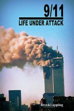 Watch 9/11: Life Under Attack Myflixer