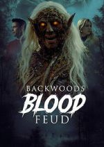 Watch Backwoods Blood Feud Myflixer