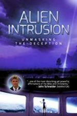 Watch Alien Intrusion: Unmasking a Deception Myflixer