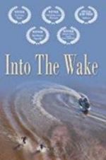 Watch Into the Wake Myflixer