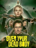 Watch Over Your Dead Body Myflixer
