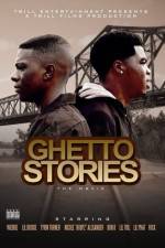Watch Ghetto Stories Myflixer