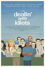 Watch Dealin\' with Idiots Myflixer