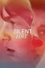 Watch Silent Love Myflixer