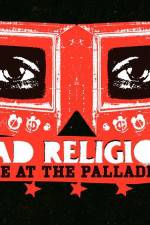 Watch Bad Religion Live at the Palladium Myflixer
