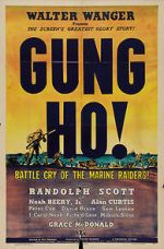 Watch \'Gung Ho!\': The Story of Carlson\'s Makin Island Raiders Myflixer
