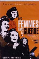 Watch Des femmes dans la guerre Myflixer