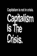 Watch Capitalism Is the Crisis Myflixer