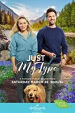 Watch Just My Type Myflixer