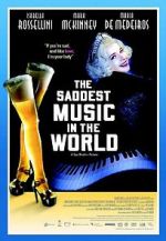 Watch The Saddest Music in the World Myflixer