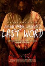 Watch Johnny Frank Garrett\'s Last Word Myflixer