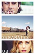 Watch What Separates Us Myflixer