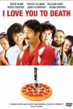 Watch I Love You to Death Myflixer