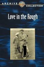 Watch Love in the Rough Myflixer