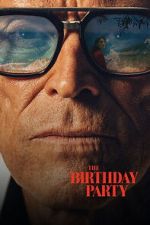 Watch The Birthday Party Myflixer