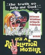 Watch It\'s a Revolution Mother Myflixer