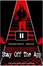 Watch Stay Off the App Myflixer