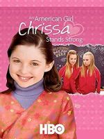 Watch An American Girl: Chrissa Stands Strong Myflixer