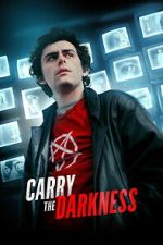 Watch Carry the Darkness Myflixer