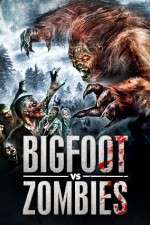 Watch Bigfoot Vs. Zombies Myflixer